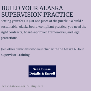 Build your Alaska supervision practice with board-approved framework and legal protections training for LCSWs.